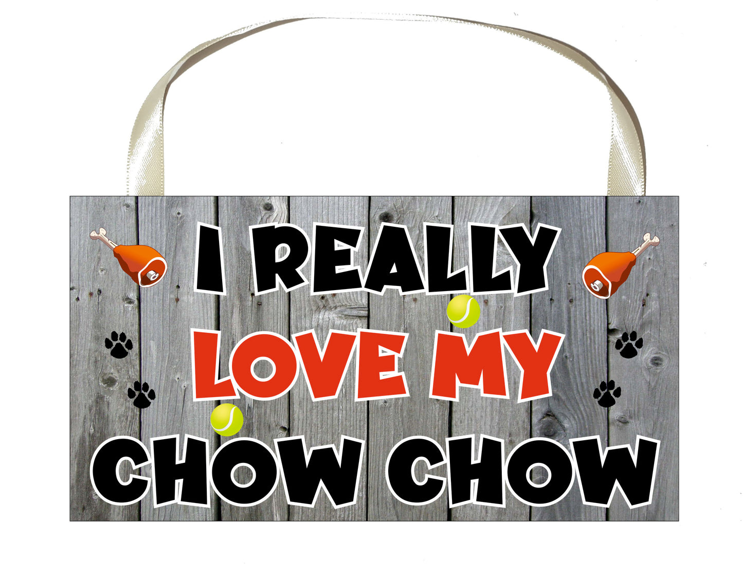 Chow Chow Plaque Gift - I Really Love My - Cute Novelty Fun Dog Owner - Pet Lover Sign Present