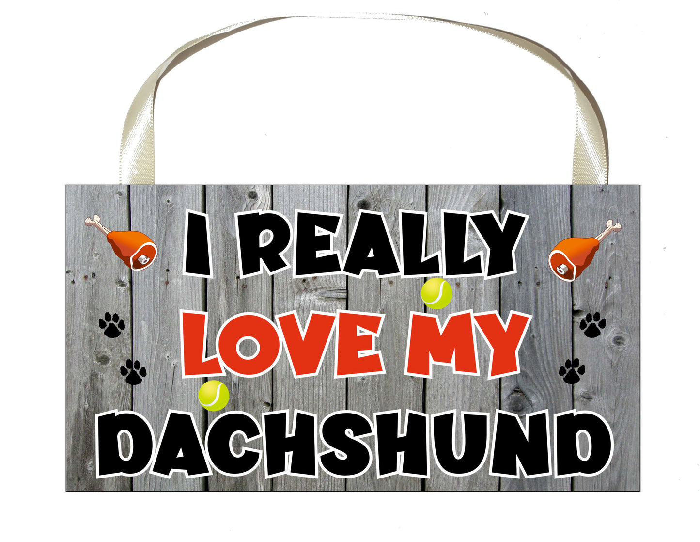 Dachshund Plaque Gift - I Really Love My - Cute Novelty Fun Dog Owner - Pet Lover Sign Present