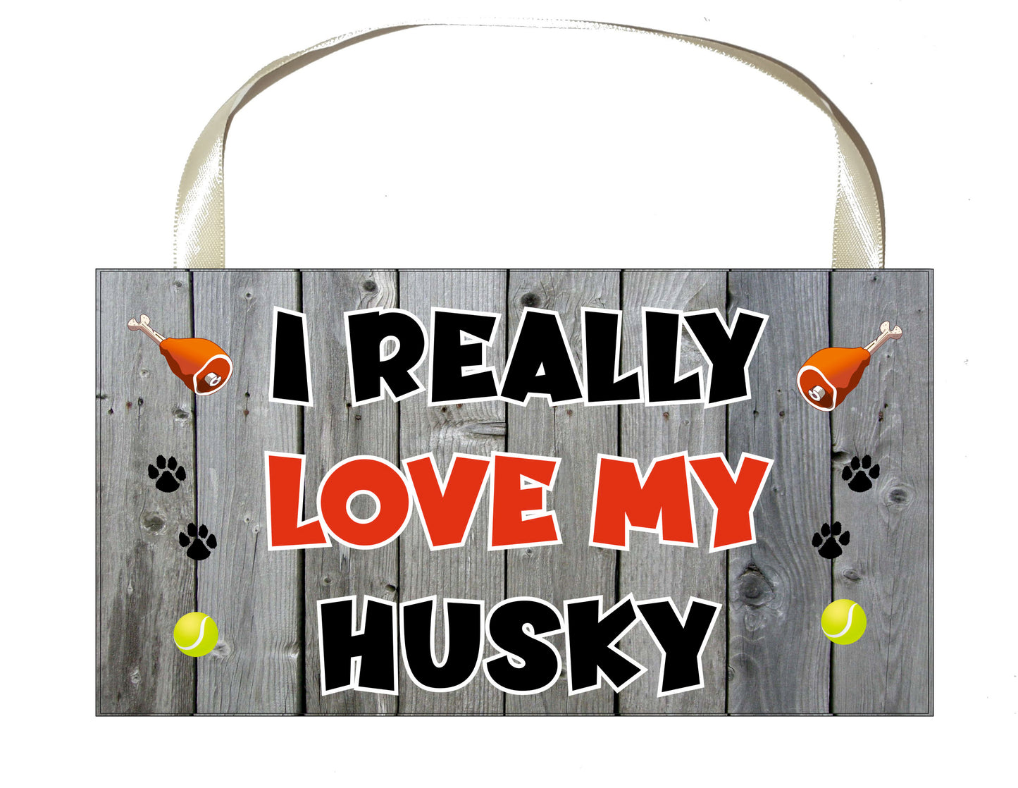 Husky Plaque Gift - I Really Love My - Cute Novelty Fun Dog Owner - Pet Lover Sign Present