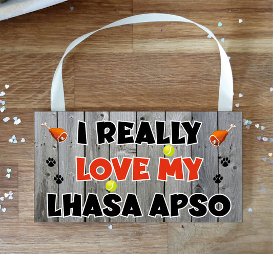 Lhasa Apso Plaque Gift - I Really Love My - Cute Novelty Fun Dog Owner - Pet Lover Sign Present