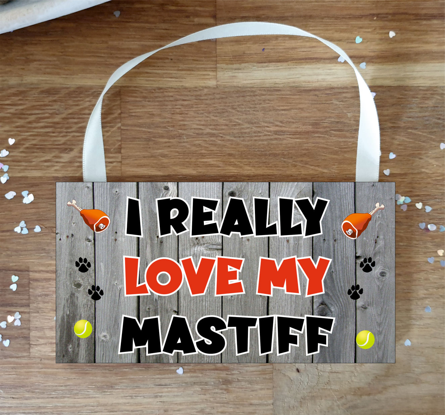 Mastiff Plaque Gift - I Really Love My - Cute Novelty Fun Dog Owner - Pet Lover Sign Present