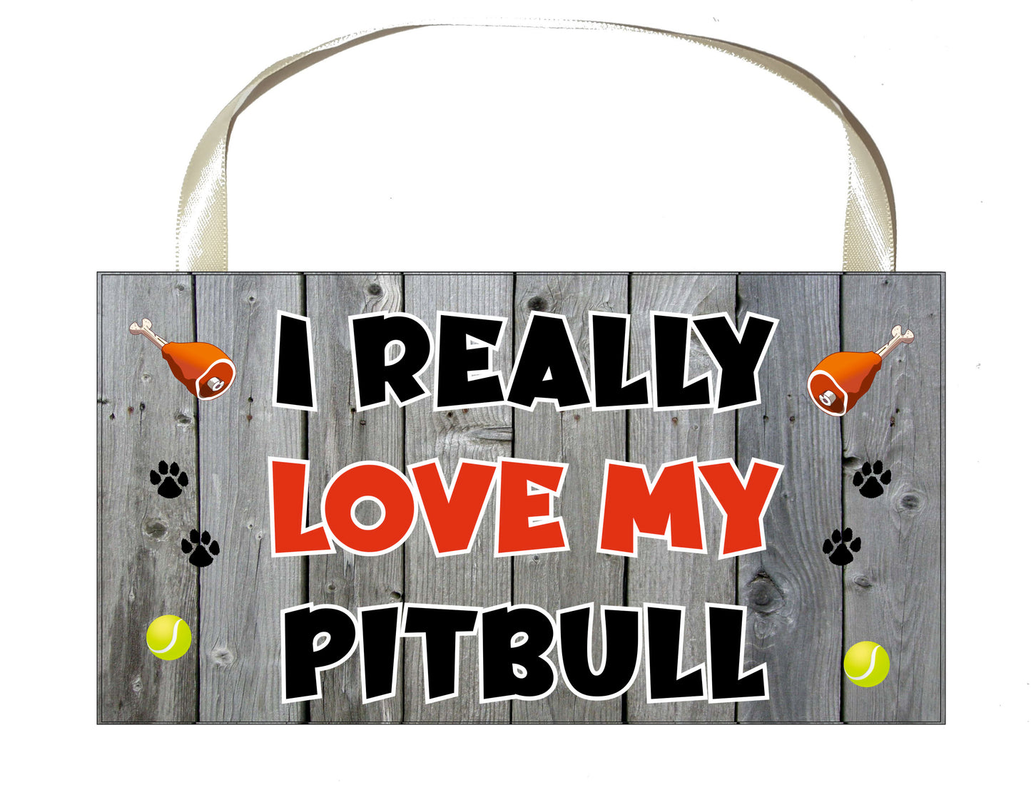 Pit Bull Plaque Gift - I Really Love My - Cute Novelty Fun Dog Owner - Pet Lover Sign Present