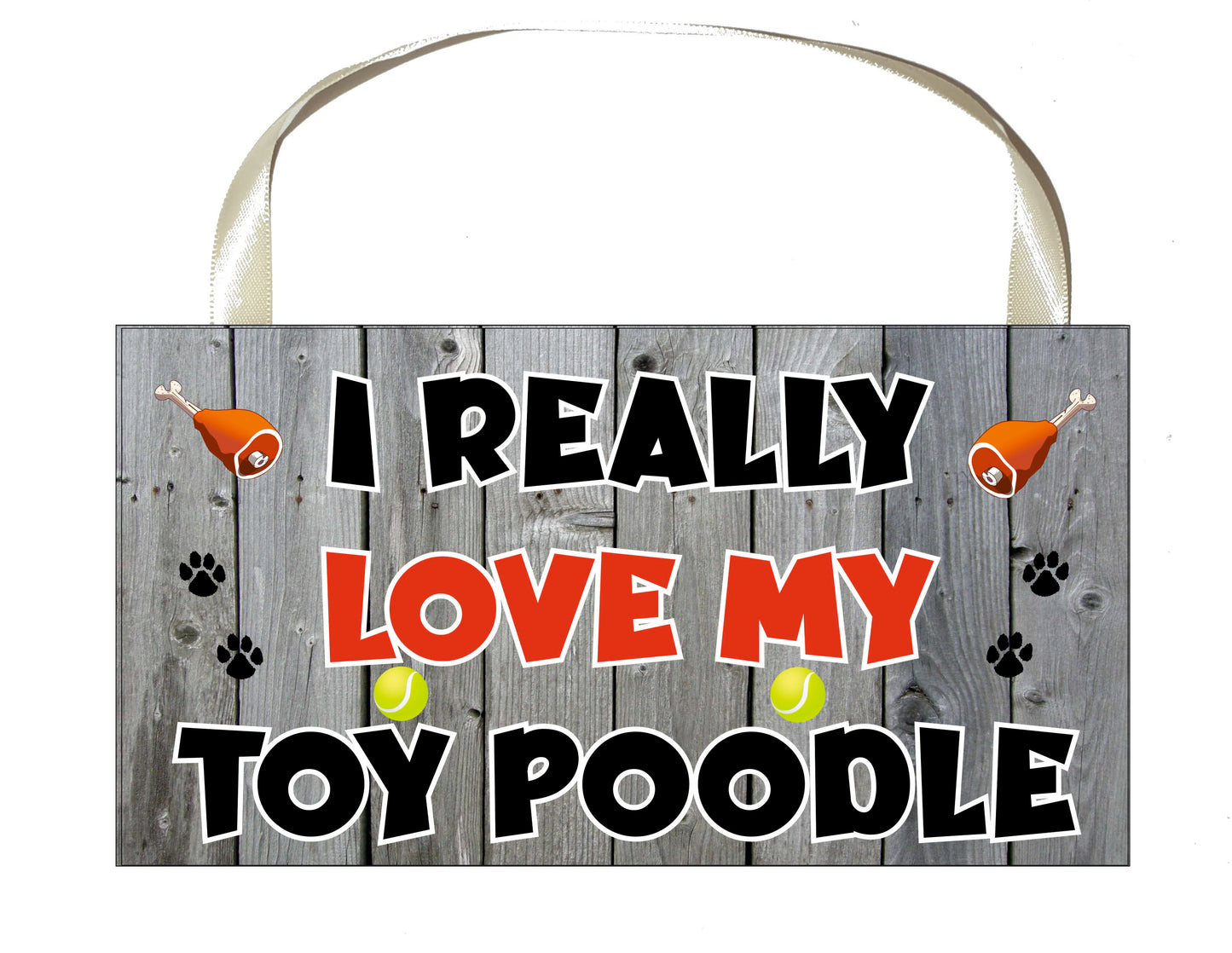 Toy Poodle Plaque Gift - I Really Love My - Cute Novelty Fun Dog Owner - Pet Lover Sign Present