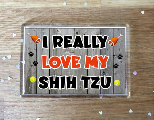 Shih Tzu Fridge Magnet Gift - I Really Love My - Cute Novelty Fun Dog Owner Present