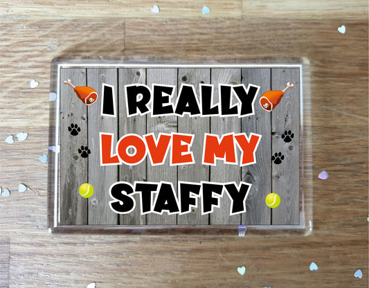 Staffy Fridge Magnet Gift - I Really Love My - Cute Novelty Fun Dog Owner Present