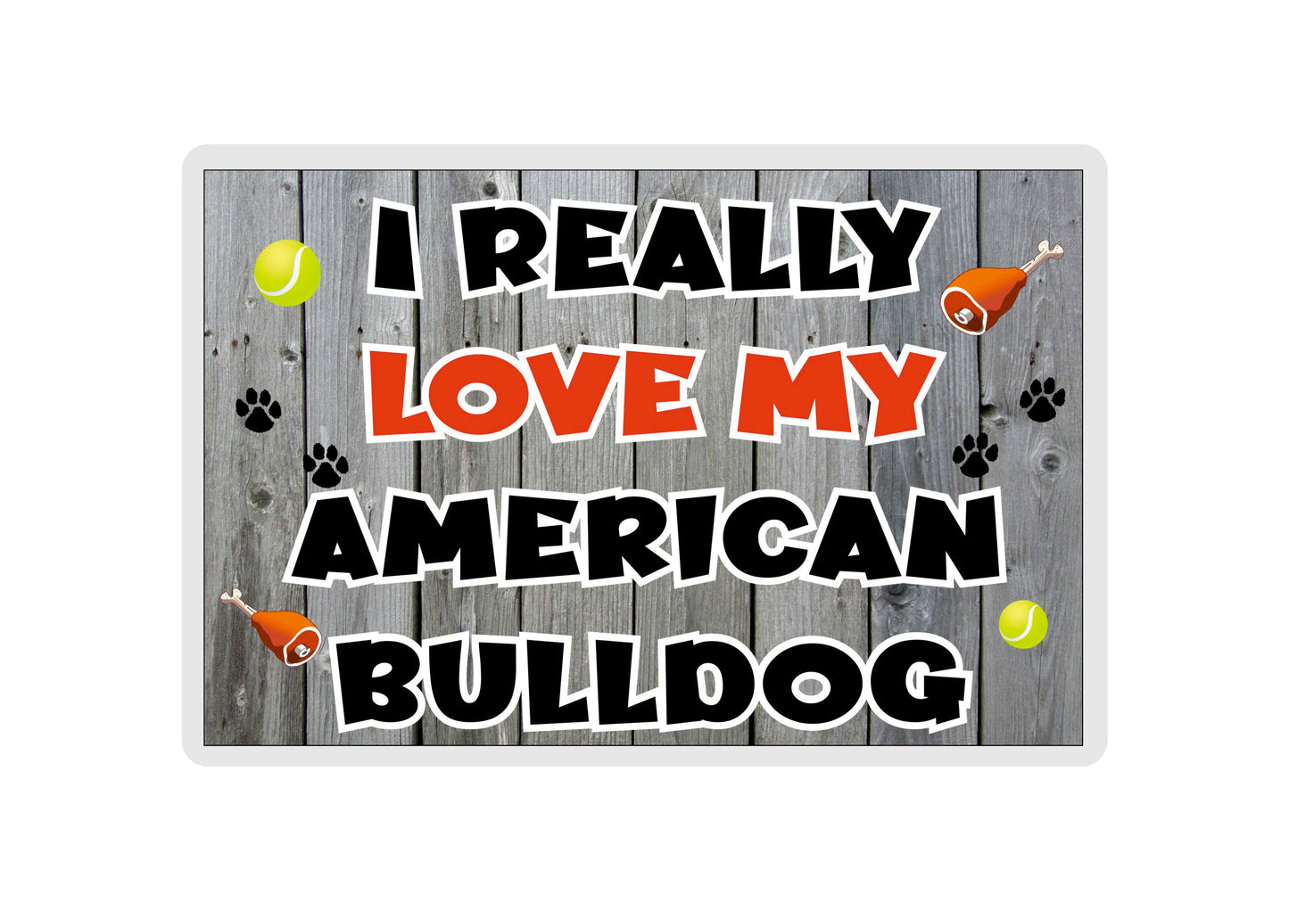 American Bulldog Fridge Magnet Gift - I Really Love My - Cute Novelty Fun Dog Owner Present
