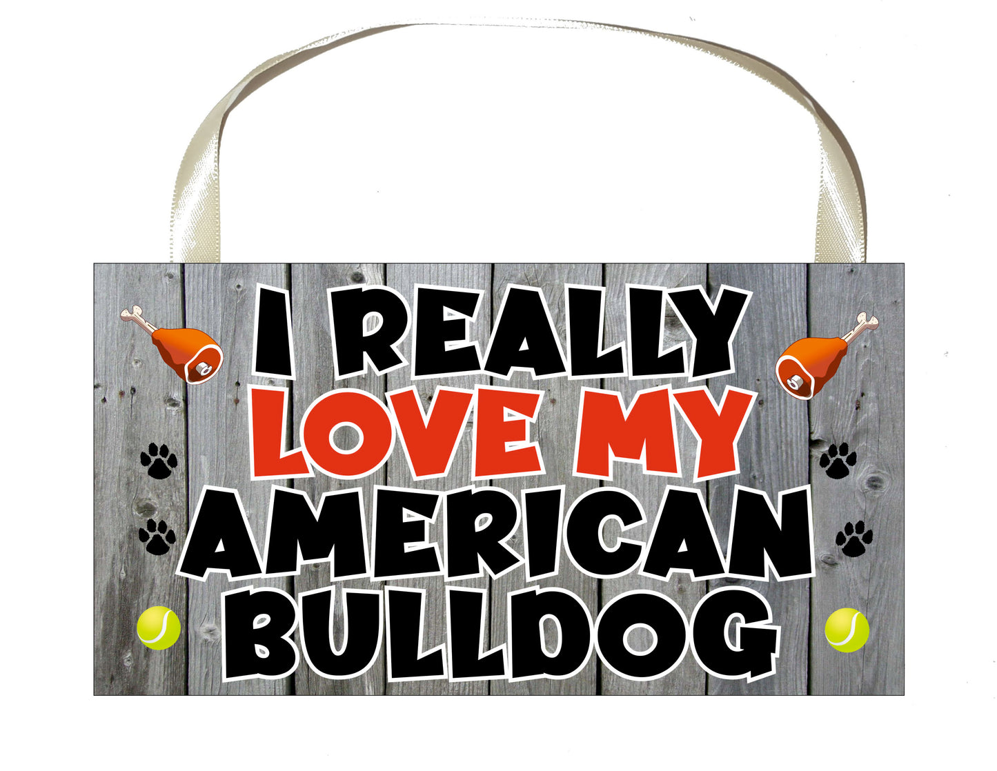 American Bulldog Plaque Gift - I Really Love My - Cute Novelty Fun Dog Owner Lover Sign Present