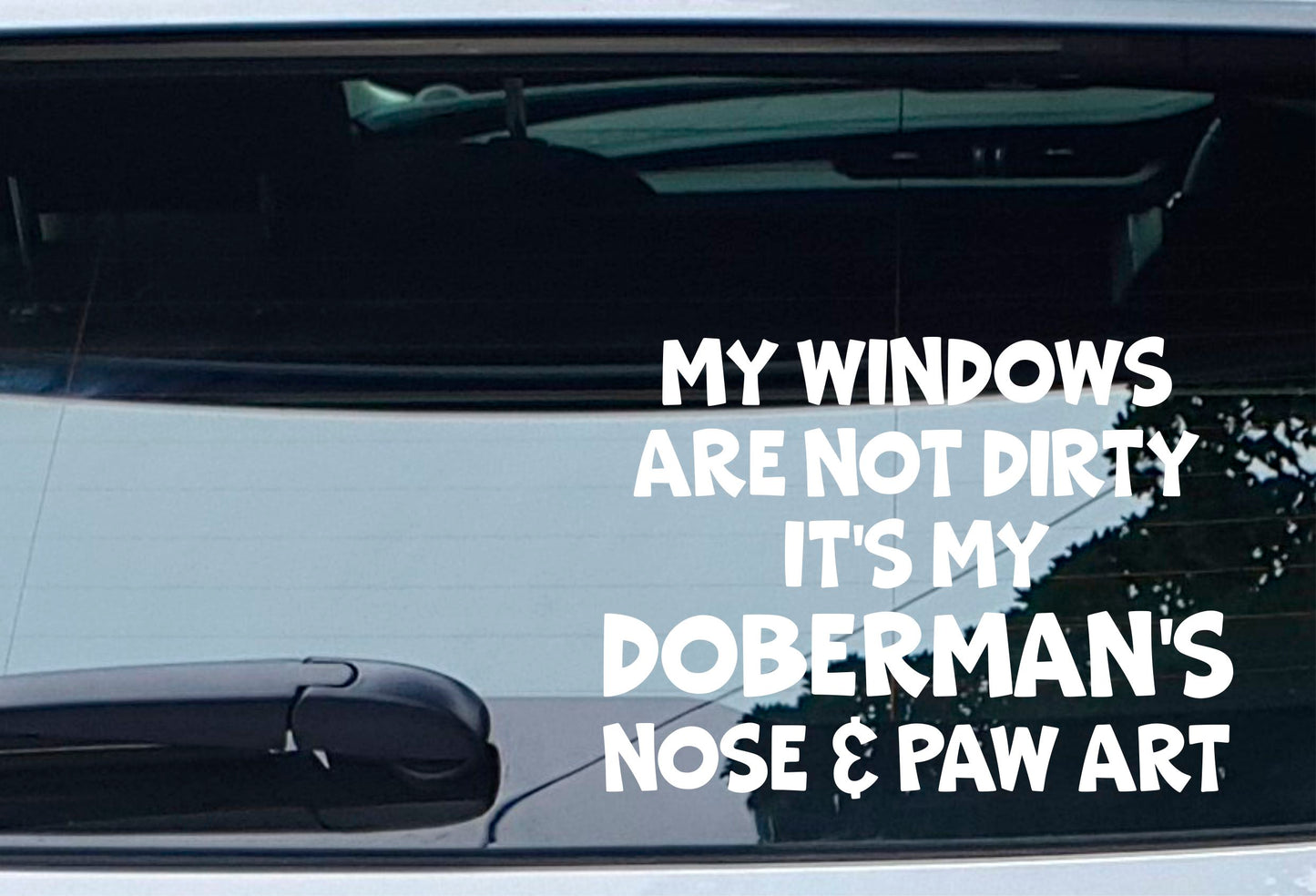 Car Sticker Doberman Windows Not Dirty Nose & Paw Art Nice Funny Cute Novelty Window Bumper Boot Decal