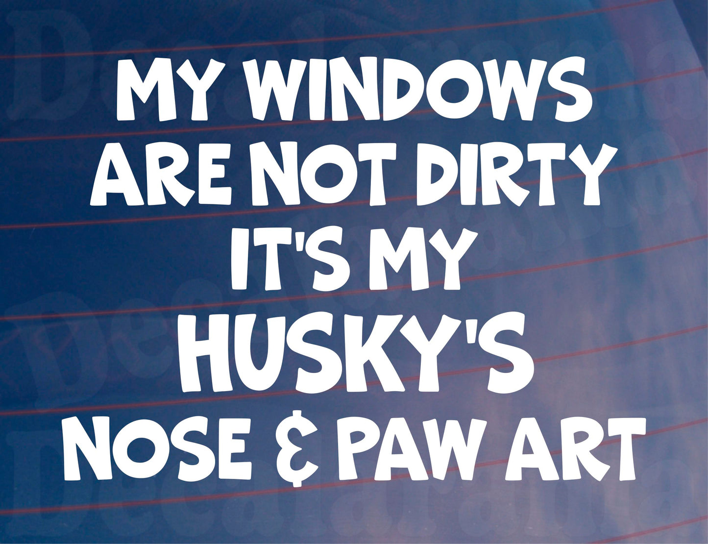 Car Sticker Husky Windows Not Dirty Nose & Paw Art Nice Funny Cute Novelty Dog Bumper Boot Decal