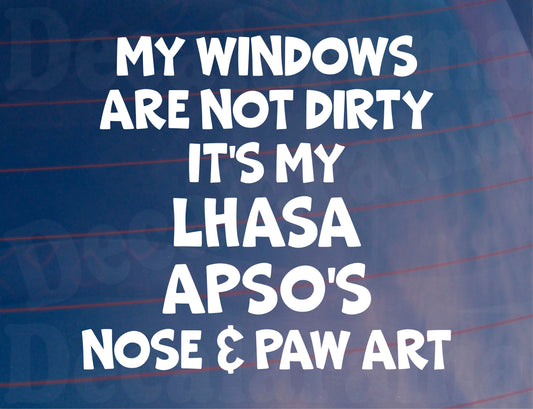 Car Sticker Lhasa Apso Windows Not Dirty Nose & Paw Art Nice Funny Cute Novelty Dog Bumper Boot Decal