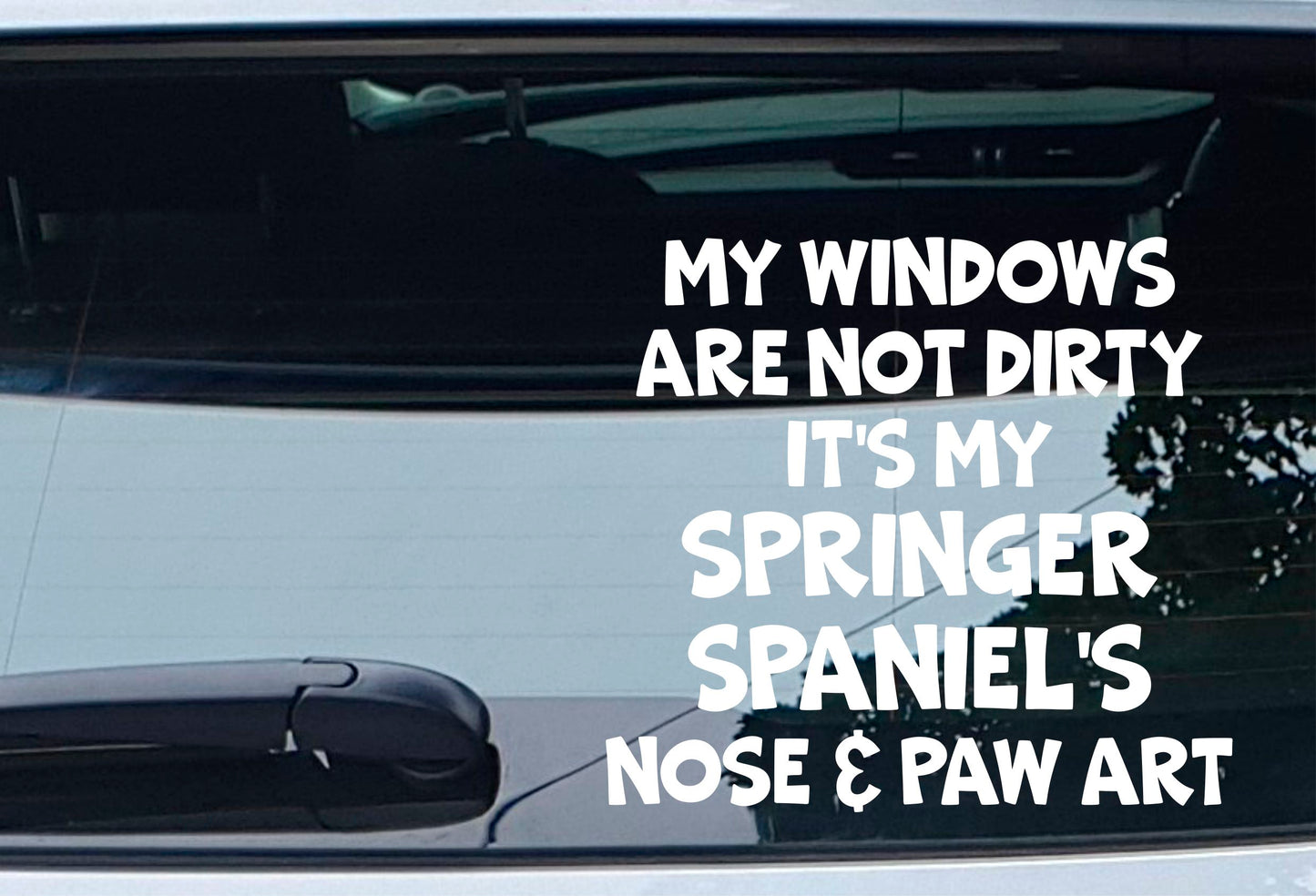 Car Sticker Springer Spaniel Windows Not Dirty Nose & Paw Art Nice Funny Cute Novelty Dog Bumper Boot Decal