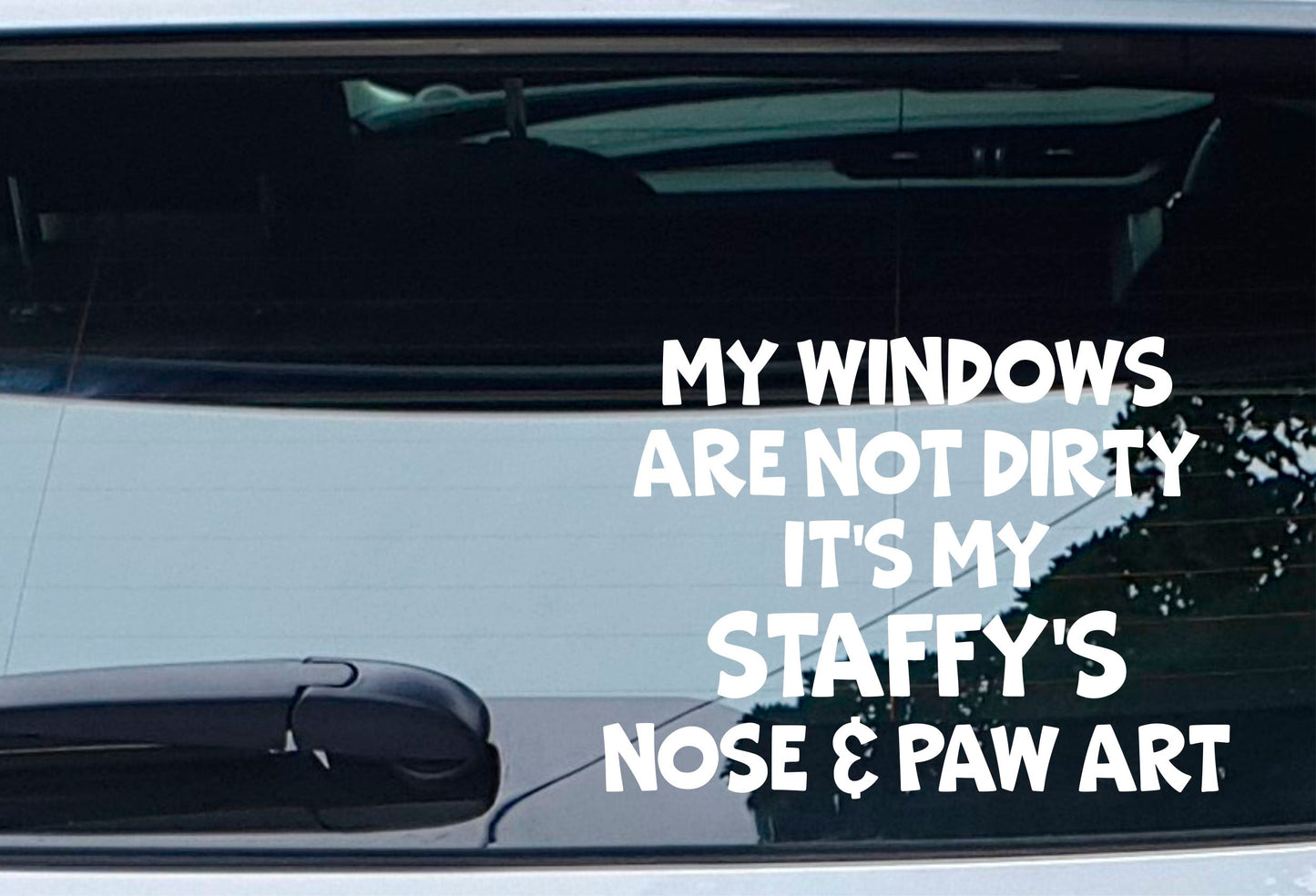 Car Sticker Staffy Windows Not Dirty Nose & Paw Art Nice Funny Cute Novelty Dog Bumper Boot Decal