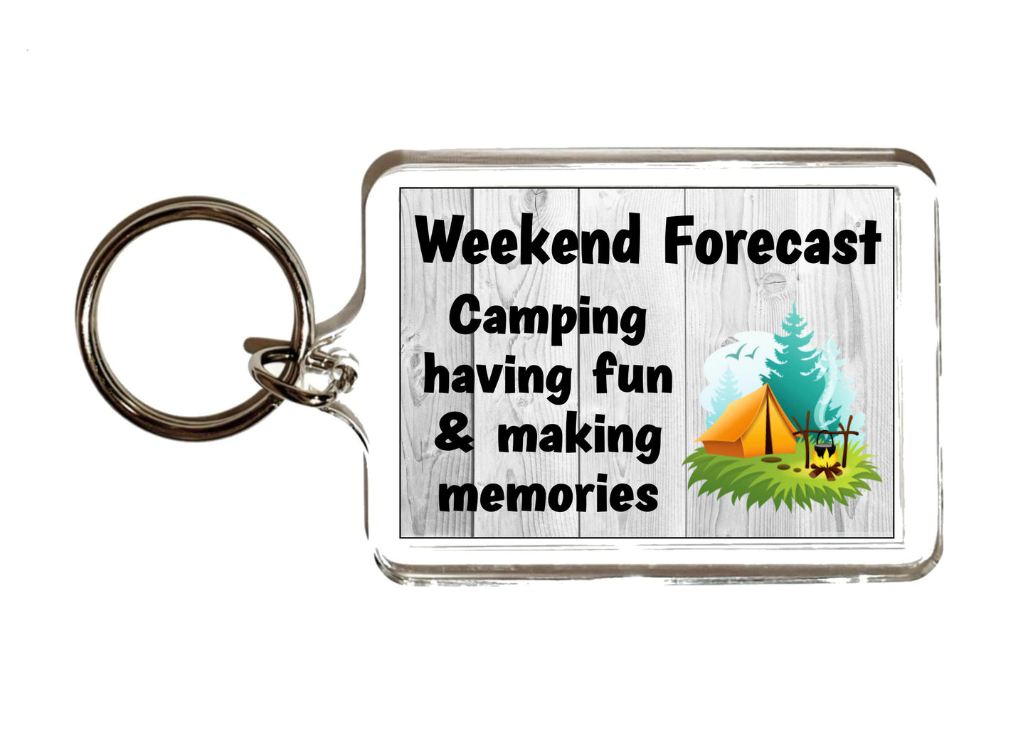 Camping Keyring - Camping Having Fun and Making Memories - Fun Cute Novelty Present