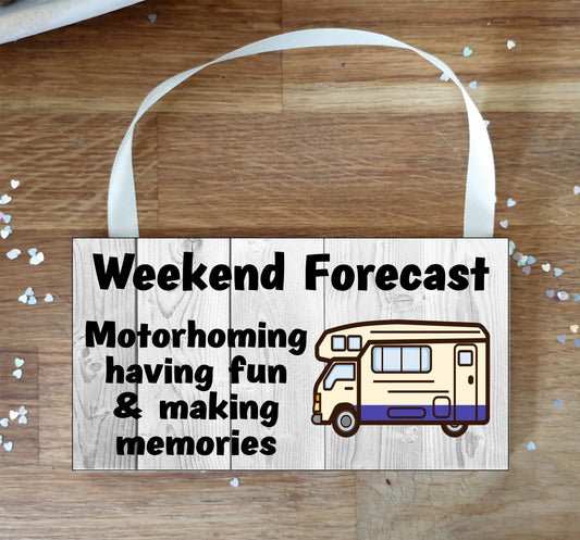 Motorhome Plaque Gift - Motorhoming Having Fun Making Memories - Fun Cute Novelty Present
