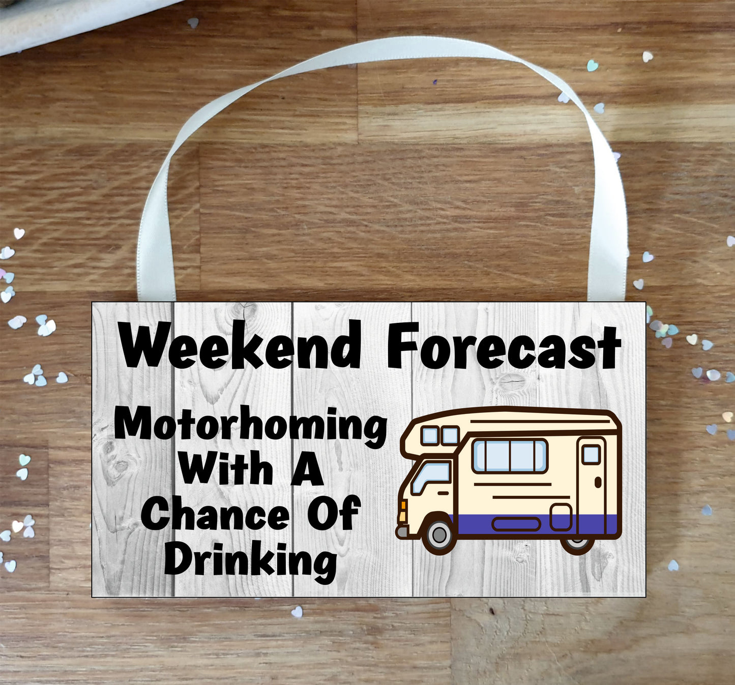 Motorhome Plaque Gift - Motorhoming With A Chance of Drinking - Funny Cheeky Birthday Novelty Present