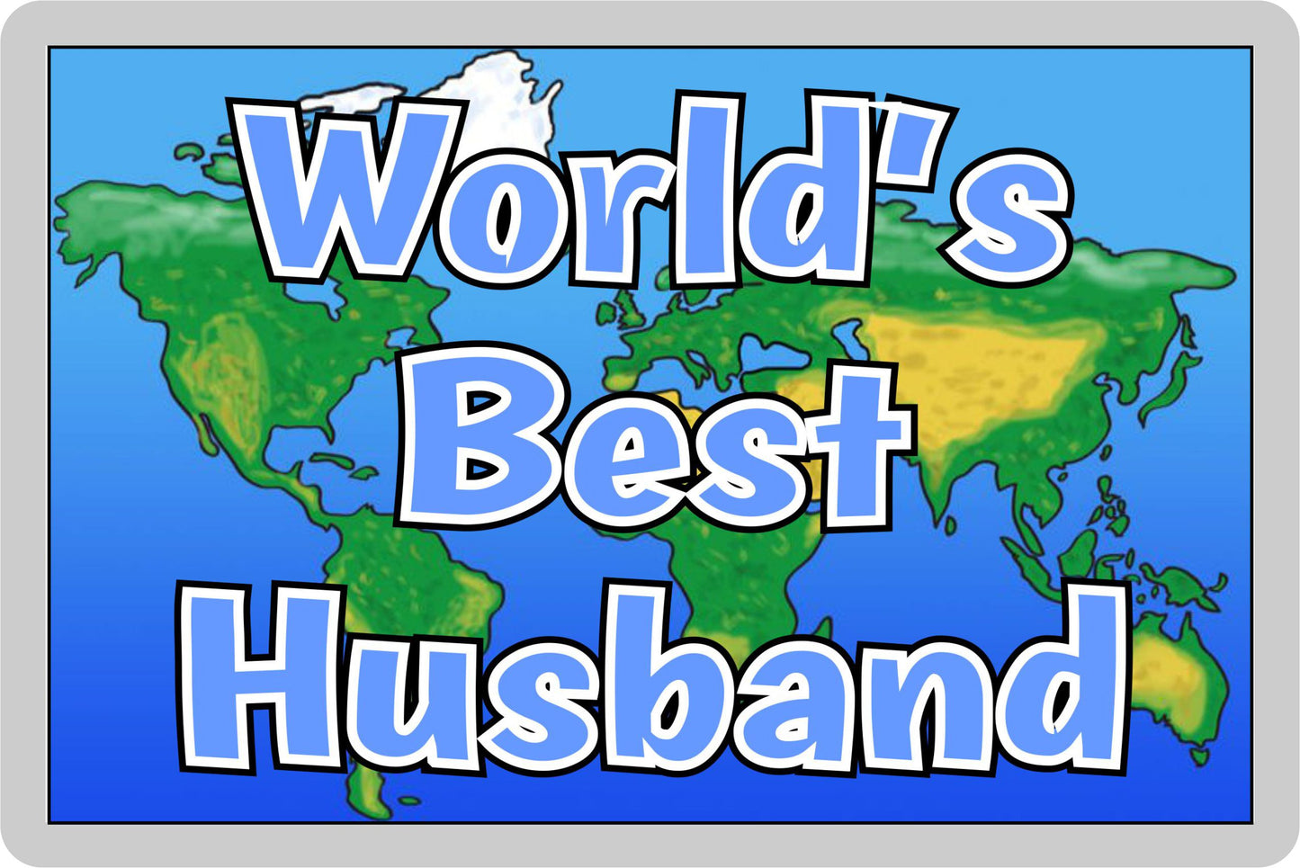 Husband Fridge Magnet - World's Best Husband - Novelty Love Gift - Fun Birthday Christmas Present