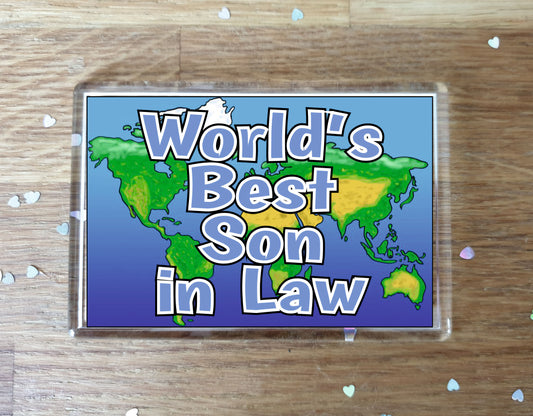 Son in Law Fridge Magnet - World Best Son in Law - Novelty Love Gift - Fun Birthday Christmas Present
