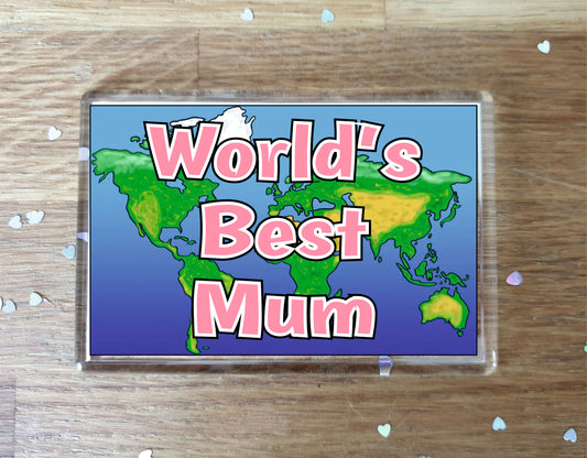 Mum Fridge Magnet - World's Best Mum - Novelty Love Gift - Fun Birthday Christmas Present