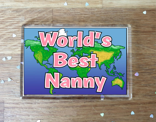 Nanny Fridge Magnet - World's Best Nanny - Novelty Love Gift - Fun Birthday Christmas Present