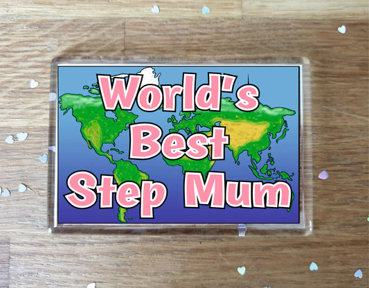 Step Mum Fridge Magnet - World's Best Step Mum - Novelty Love Gift - Fun Birthday Christmas Present