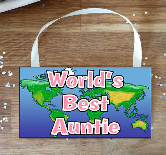 Auntie Plaque / Sign - World's Best Auntie - Novelty Cute Fun Birthday Gift