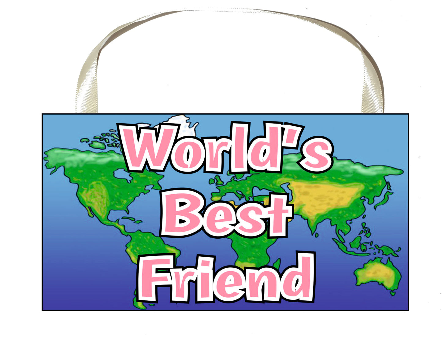 Friend Plaque / Sign - World's Best Friend - Novelty Cute Fun Birthday Gift